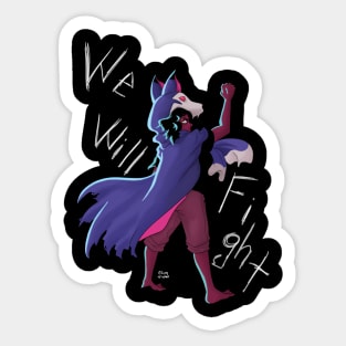 We Will Fight! Sticker